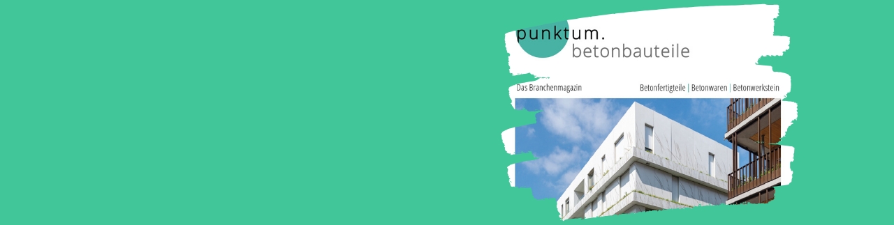 Aktuelle Ausgabe des Branchenmagazin Punktum.betonbauteile